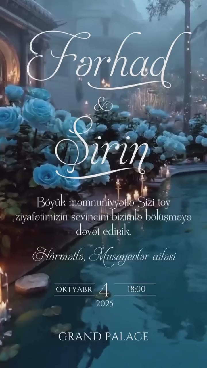 💙 Fərhad və Şirin – Mavi Güllərlə Toy Dəvətnaməsi ┃ Farhad & Shirin – Blue Rose Wedding Invitation